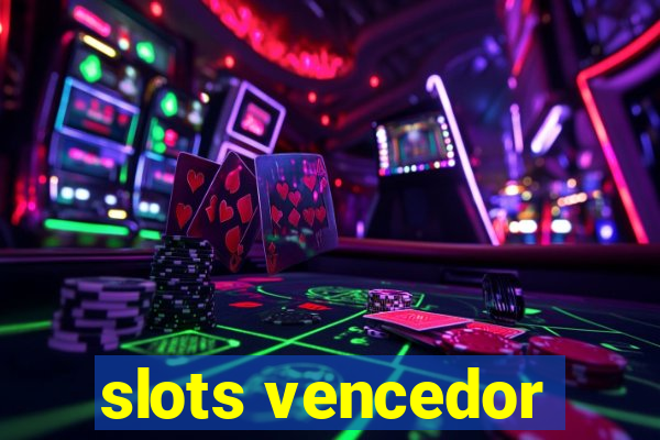 slots vencedor